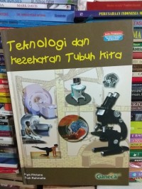 Teknologi dan Kesehatan Tubuh Kita
