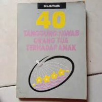40 TANGGUNG JAWAB ORANG TUA TERHADAP ANAK