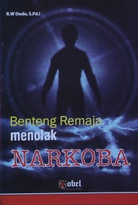 BENTENG REMAJA MENOLAK NARKOBA