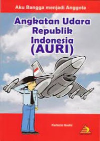 ANGKATAN UDARA REPUBLIK INDONESIA ( AURI )