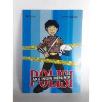 AKU INGIN MENJADI POLISI