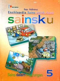 Ensiklopedia Sains untuk Anak Sainsku