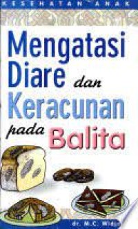 Mengatasi Diare dan keracunan pada Balita