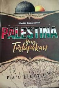 PALESTINA YANG TERLUPAKAN