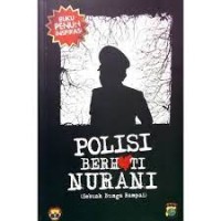 POLISI BERHATI NURANI (SEBUAH BUNGA RAMPAI )
