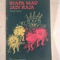 SIAPA MAU JADI RAJA
