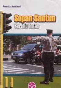 SOPAN SANTUN BERLALU LINTAS