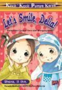Kecil-kecil punyaKarya, Lets Smile, Delia