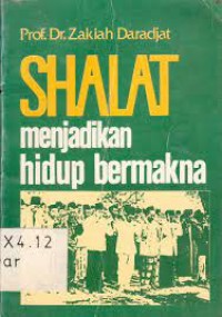 Shalat Menjadikan Hidup Bermakna