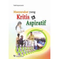 masyarakat yang kritis dan aspiratif
