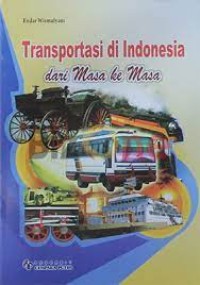 TRANSPORTASI DI INDONESIA DARI MASA KE MASA
